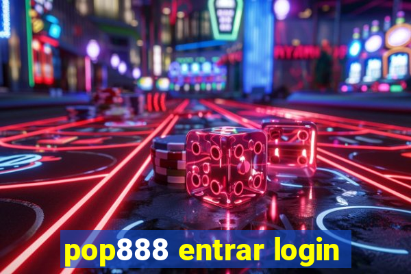 pop888 entrar login